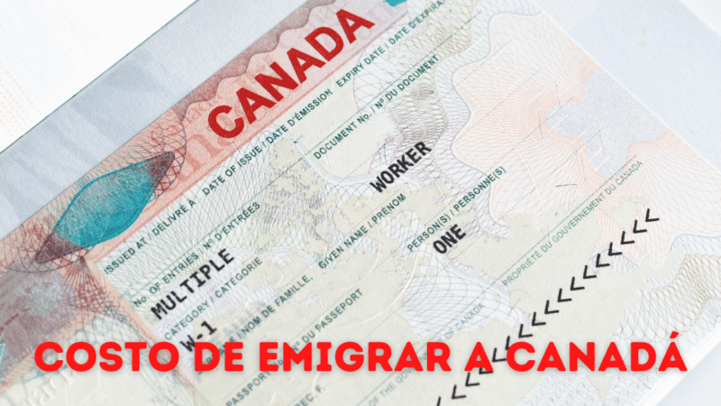 Cual es el costo de emigrar a Canadá en el 2021?