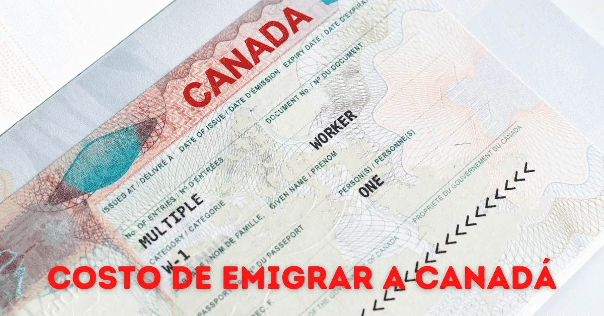 Costo de emigrar a Canadá