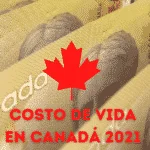 Costo de vida en Canadá 2021