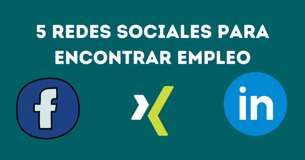 5 Redes Sociales Para Encontrar Empleo