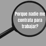 Porque nadie me contrata para trabajar